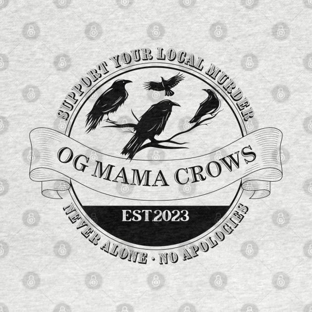 OG Mama Crows 2.0 (dark) by SafeTeeNet